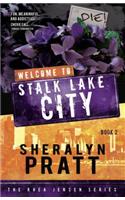 Welcome to Stalk Lake City