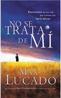 No Se Trata de Mi