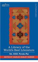 A Library of the World's Best Literature - Ancient and Modern - Vol.XXIX (Forty-Five Volumes); Pereda-Poe: (English)