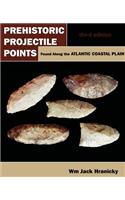 Prehistoric Projectile Points Found Along the Atlantic Coastal Plain