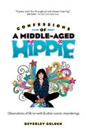 Confessions of a Middle-Aged Hippie