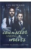 A Counselor Among Wolves Volume 2