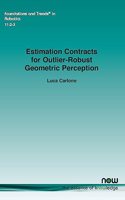 Estimation Contracts for Outlier-Robust Geometric Perception: (34 Foundations and Trends® in Robotics)