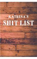 Katrina's Shit List