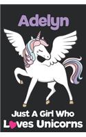 Adelyn Just A Girl Who Loves Unicorns