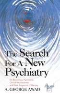 The Search for a New Psychiatry
