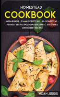 Homestead Cookbook: MEGA BUNDLE - 2 Manuscripts in 1 - 80+ Homestead - friendly recipes including breakfast, side dishes and dessert recipes