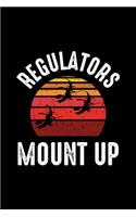 Regulators Mount Up Notebook