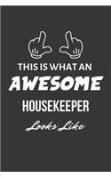 This Is What An Awesome Housekeeper Looks Like Notebook