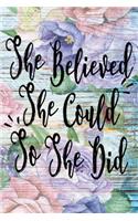 She Believed She Could So She Did