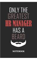 Only The Greatest HR Manager Has A Beard Notebook