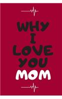 Why I Love You Mom Journal