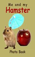 Me and my Hamster Photo Book