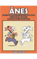 Ânes: Livres De Coloriage Super Fun Pour Enfants Et Adultes (Bonus: 20 Pages de Croquis)(French)