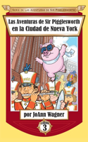 Aventuras de Sir Pigglesworth en la Ciudad de Nueva York