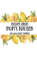 Recipes From Mom's Kitchen (So You Don't Starve)