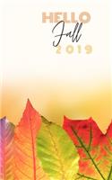 Hello Fall 2019