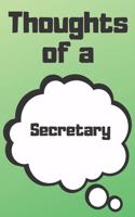 Thoughts of a Secretary