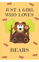 Just A Girl Who Loves Bears