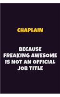 Chaplain Because Freaking Awesome is not An Official Job Title