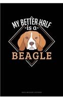 My Better Half Is A Beagle