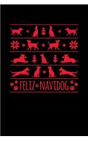 Feliz Navidog: Journal / Notebook / Diary Gift - 6"x9" - 120 pages - White Lined Paper - Matte Cover