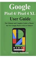 Google Pixel 4 /Pixel 4XL User Guide