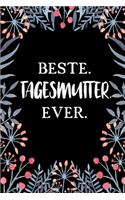 Beste Tagesmutter Ever: A5 Punkteraster - Notebook - Notizbuch - Taschenbuch - Journal - Tagebuch - Ein lustiges Geschenk für Freunde oder die Familie und die beste Tagesmu