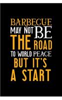 Barbecue May Not Be The Road To World Peace But It's A Start