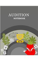 Audition Notebook: Casting Agenda and Journal - All in one Edition for Auditions, Rehearsals, Performances, Classes, Lessons and More (Audition Log)
