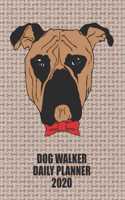 Dog Walker Daily Planner 2020: Appointment Book Boy Boxer