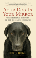 Your Dog Is Your Mirror