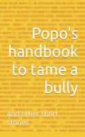 Popo's handbook to tame a bully