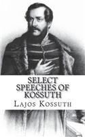 Select Speeches of Kossuth