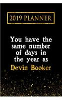 2019 Planner: You Have the Same Number of Days in the Year as Devin Booker: Devin Booker 2019 Planner