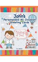 John's Personalized All Occasion Greeting Cards: (Personalized Greeting Cards)