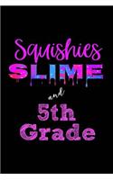 Squishies Slime & 5th Grade