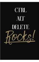 Ctrl Alt Delete Rocks!
