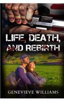 Life, Death, and Rebirth: FBI's SIU7 Series Book 3.5