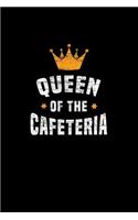 Queen of the Cafeteria