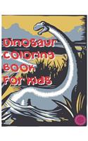 Dinosaur Coloring Book for Kids: Fun and Relaxing Dinosaur Coloring Book for Dinosaur Lovers