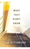 What They Didn't Know