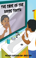 Case of the Loose Tooth