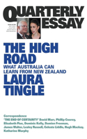 The High Road: What Australia Can Learn From New Zealand: Quarterly Essay 80