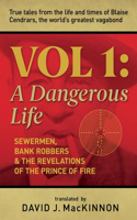 Dangerous Life, Volume 1