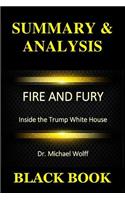 Summary & Analysis: Fire and Fury by Dr. Michael Wolff: Inside the Trump White House