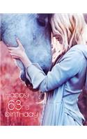 Happy 63rd Birthday: The Precious Bond Between a Girl and Her Horse, Blank Lined Book to Use as a Journal or Notebook. Better Than a Birthday Card!