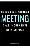 Notes from Another Meeting That Should Have Been an Email