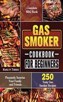 Gas Smoker Cookbook For Beginners