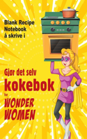 Gjør det selv kokebok for Wonder Women